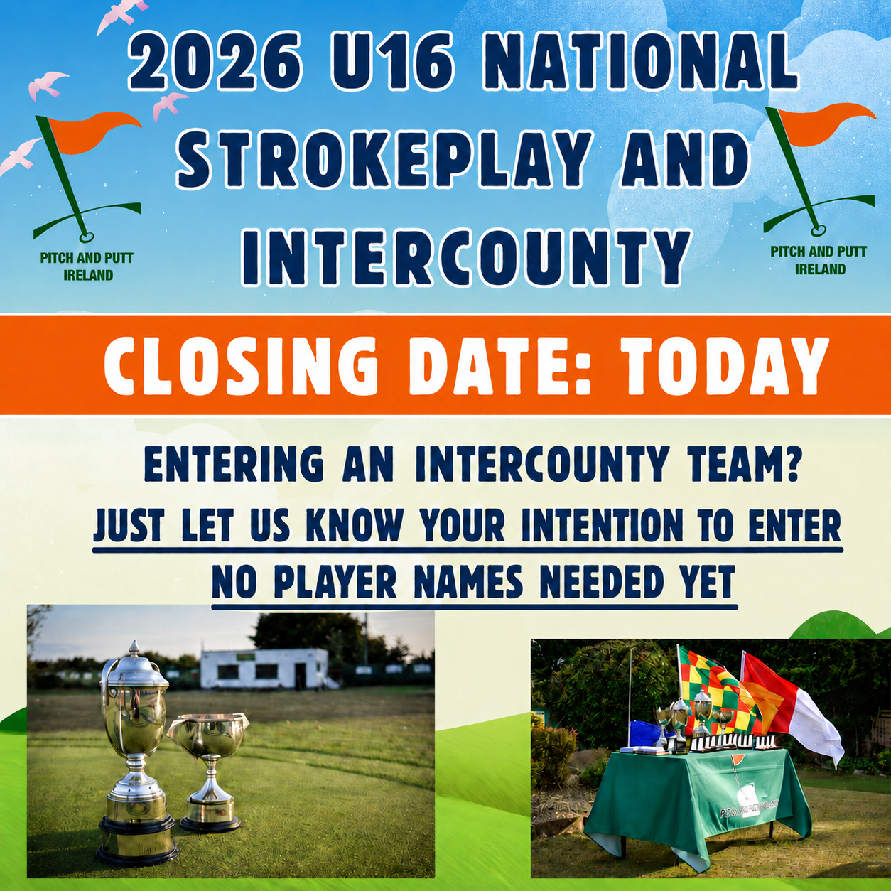 Underage National Strokeplay and Intercounty entries!