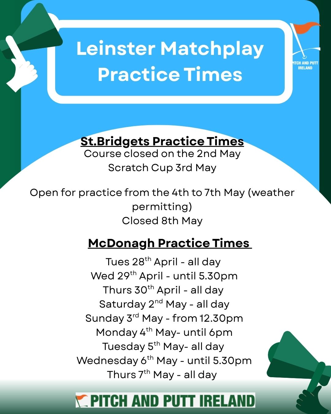 Leinster Matchplay Practice Times