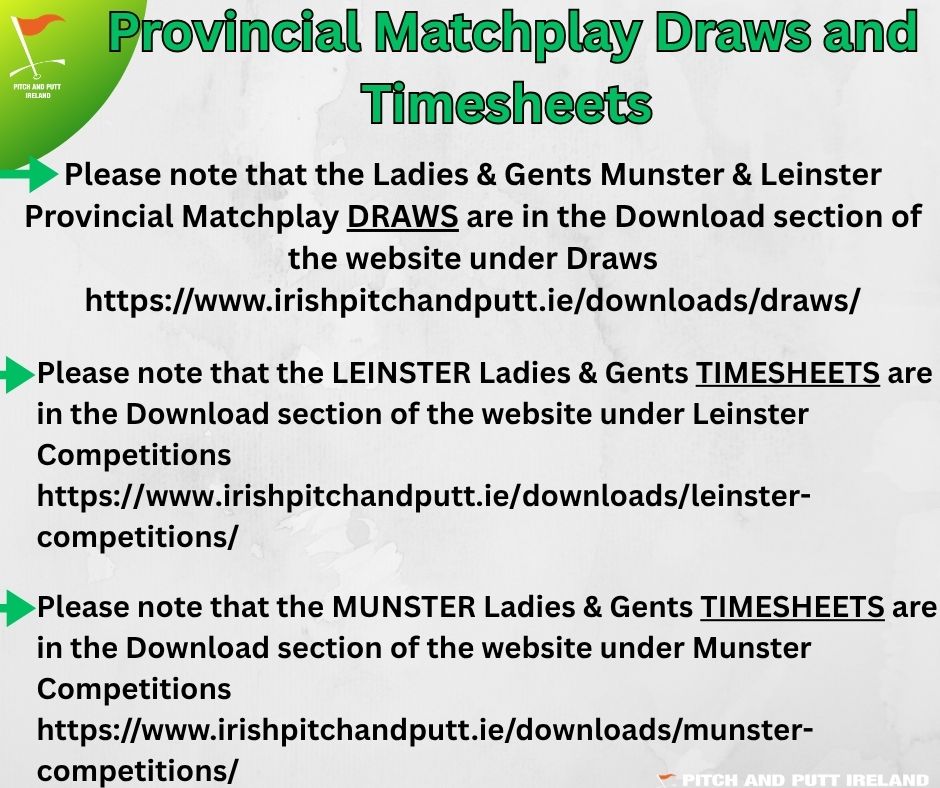 Leinster & Munster Matchplay Finals - Draws & Timesheet