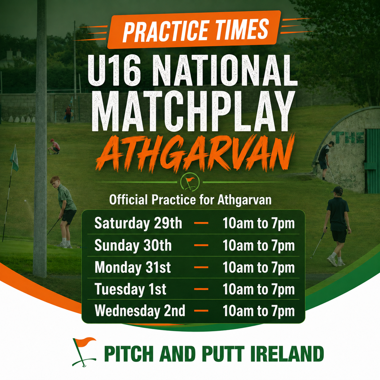 U16 National Matchplay Practice times